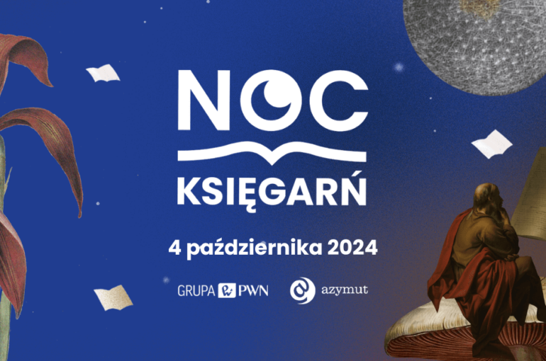 Noc Księgarń 2024 – SZCZODRE CZYTANIE