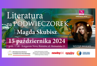 Literatura na Podwieczorek, spotkanie z Magdą Skubisz